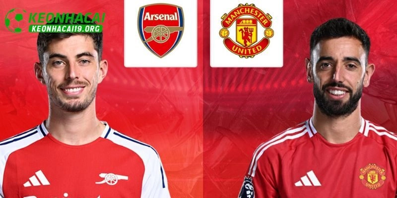 Nhận định và soi kèo MU Arsenal từ chuyên gia